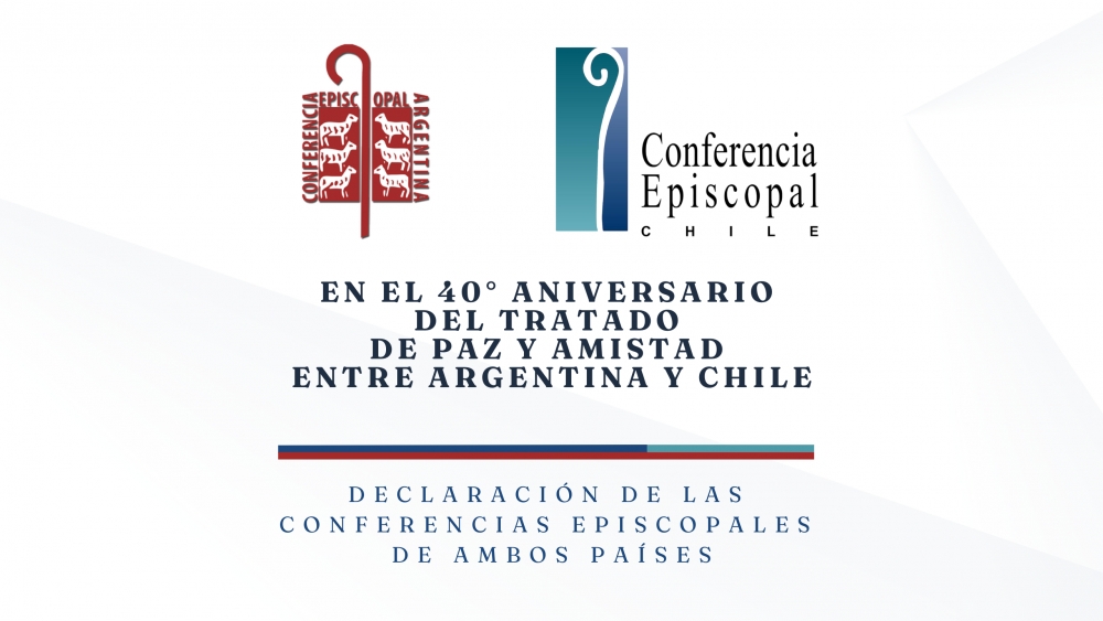 Episcopados de Argentina y Chile conmemoran el 40° Aniversario del Tratado de Paz y Amistad