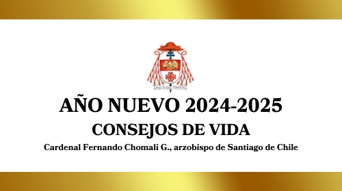 El Cardenal Chomali entrega 10 consejos de vida para este año nuevo