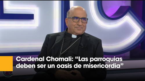 Cardenal Chomali en ‘Ecclesia es Domingo’: “Las parroquias deben ser un oasis de misericordia”
