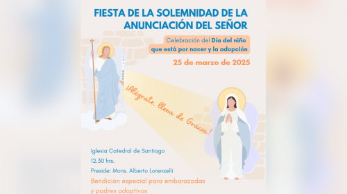 Invitación a la Eucaristía de la Solemnidad de la Anunciación del Señor y Día del Niño por Nacer